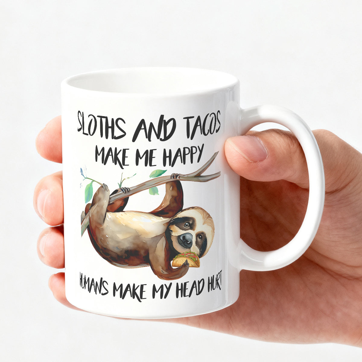 Alphynix Mug blanc 1 pièce 11 oz avec citation contrastée « Les paresseux et les tacos me rendent heureux » et illustration de paresseux suspendu avec taco