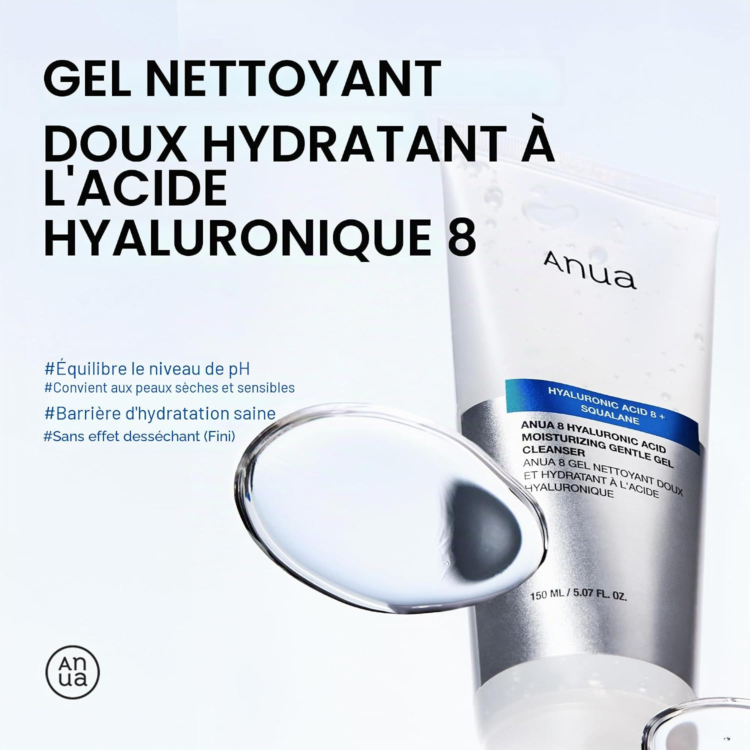 Anua Gel Nettoyant Doux Hydratant aux 8 Types d'Acide Hyaluronique 150