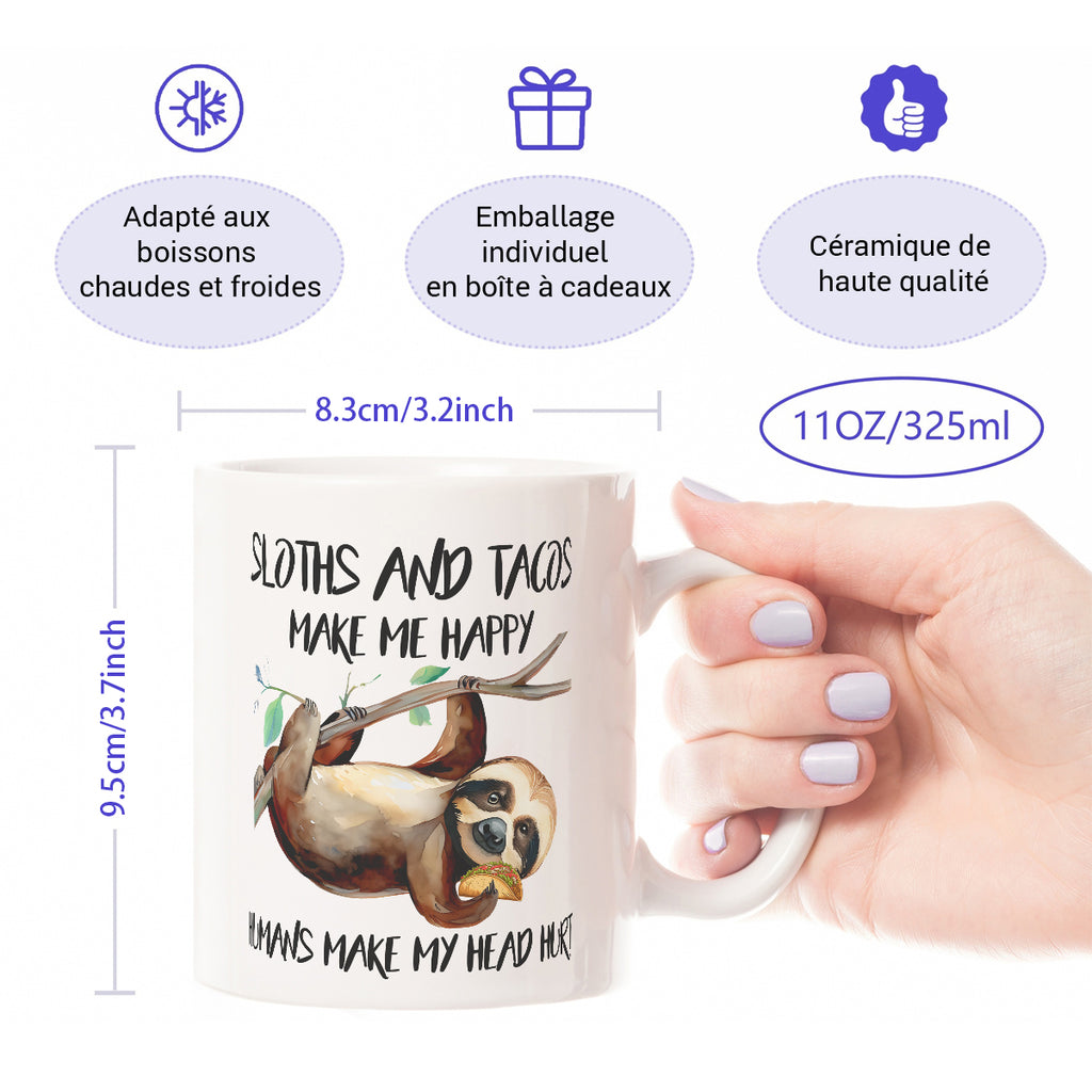 Alphynix Mug blanc 1 pièce 11 oz avec citation contrastée « Les paresseux et les tacos me rendent heureux » et illustration de paresseux suspendu avec taco
