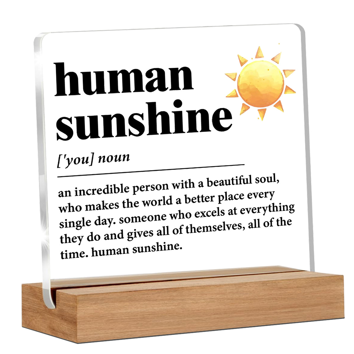 Alphynix 1 pc "Human Sunshine" plaque en acrylique, support sur socle en bois avec motif de soleil jaune et définition inspirante "Une personne incroyable avec une belle âme"