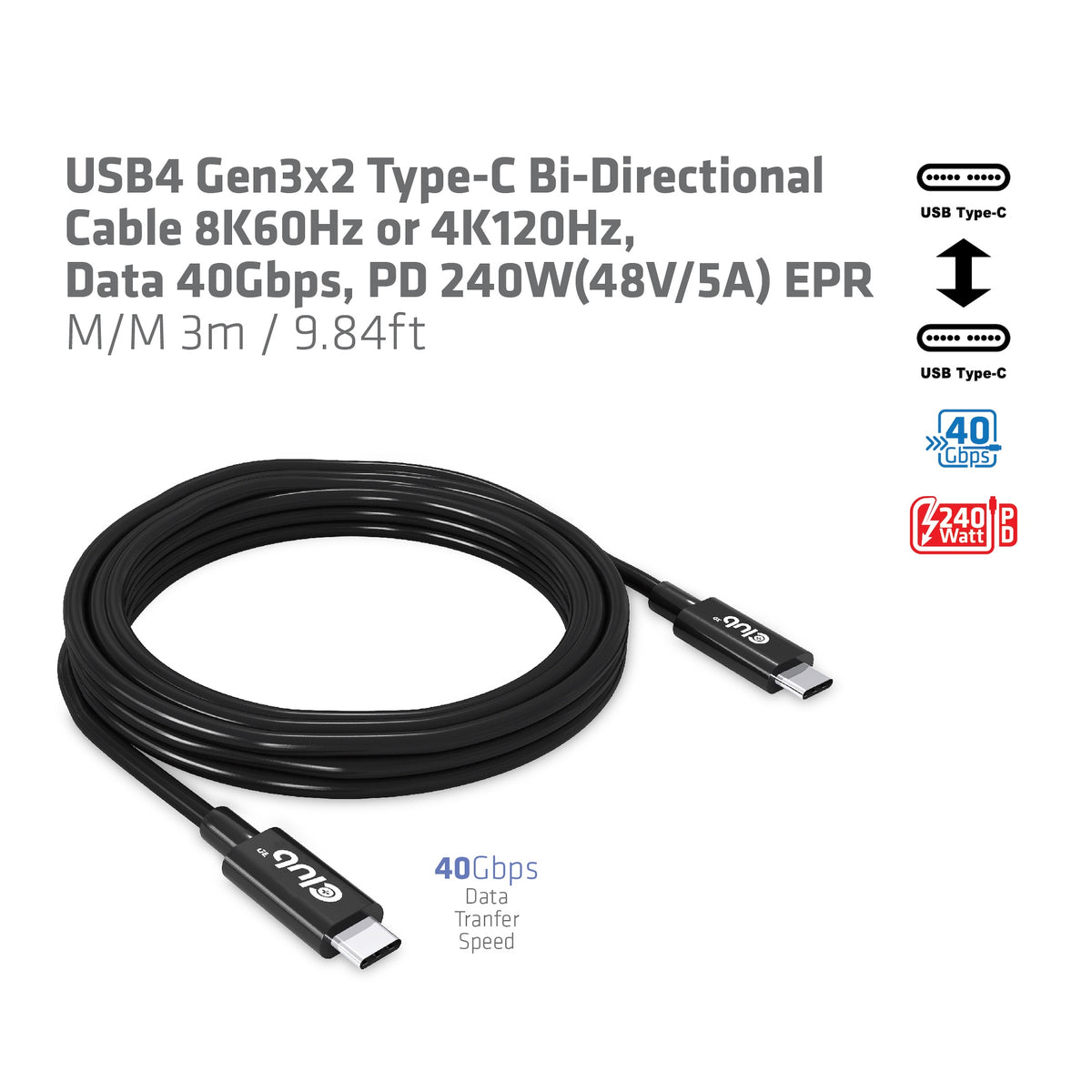 CLUB3D CAC-1579 câble USB USB4 Gen 3x2 3 m USB C 40 Gbit/s 240 W Noir